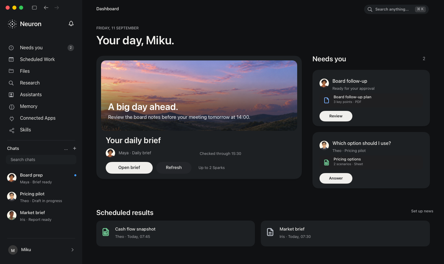 Neuron for macOS Dashboard showing a daily brief, work that needs review, and scheduled results in dark mode